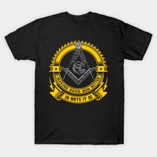 FREEMASON - Making Good Men Better - So Mote It Be T-Shirt